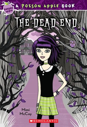 The Dead End (Poison Apple Series)