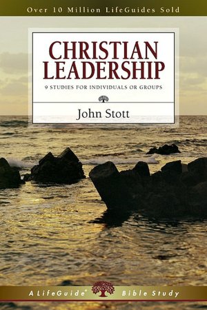 Christian Leadership: 9 Studies for Individuals or Groups