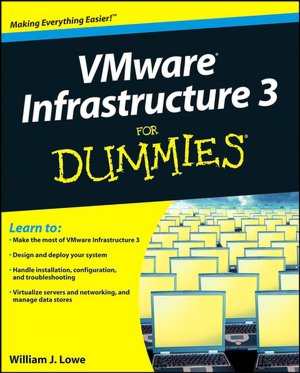VMWare Infrastructure 3 for Dummies