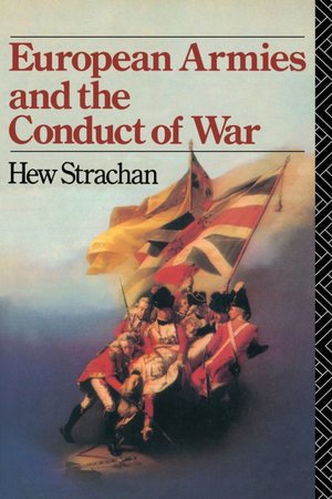 European Armies And The Conduct Of War