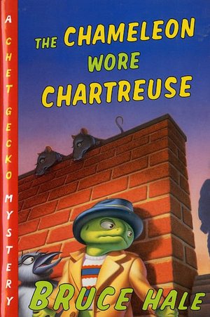 The Chameleon Wore Chartreuse (Chet Gecko Series)