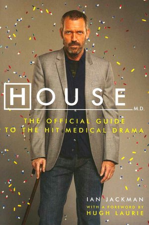 Ebooks download deutsch House, M.D.: The Official Guide to the Hit Medical Drama in English 9780061876615 FB2 MOBI