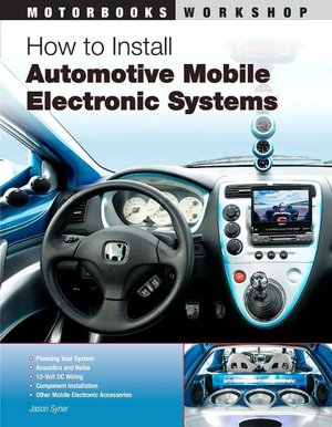 How to Install Automotive Mobile Electronic Systems