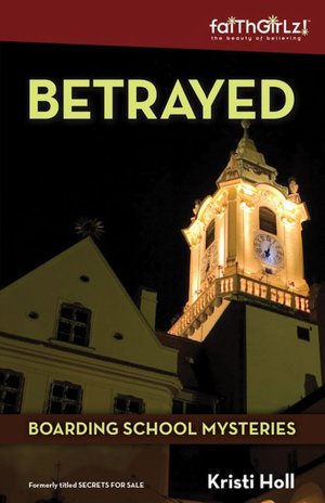 Betrayed (Boarding School Mysteries Series)