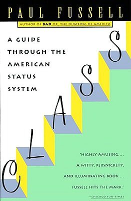 Class: A Guide through the American Status System
