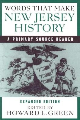 Words That Make New Jersey History: A Primary Source Reader