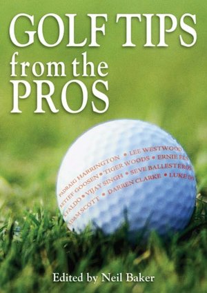 Golf Tips from the Pros: Essential Advice from the Masters of the Game