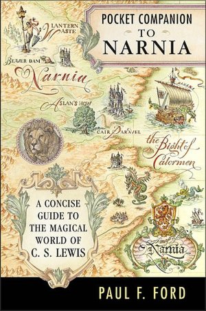 Pocket Companion to Narnia: A Guide to the Magical World of C. S. Lewis