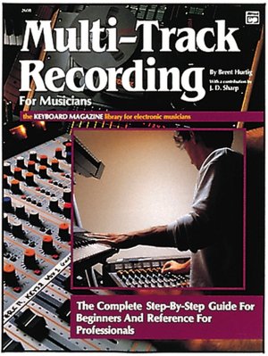 Multi-Track Recording for Musicians