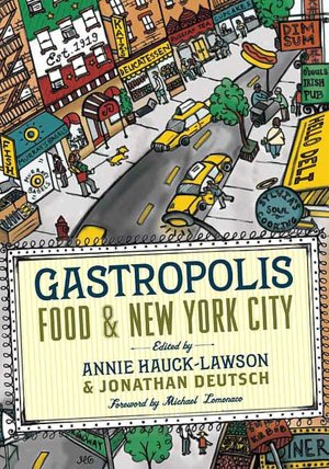 Gastropolis: Food and New York City