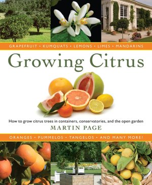 Growing Citrus: The Essential Gardener's Guide