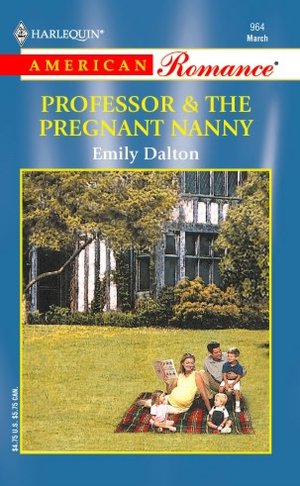 The Professor and the Pregnant Nanny (Harlequin American Romance #964)