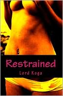 Restrained: