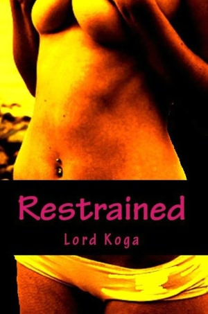 Restrained: