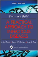Reese and Betts' a Practical Approach to Infectious Diseases
