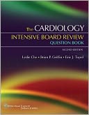 The Cardiology Intensive Board Review Question Book
