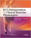 ECG Interpretation for the Clinical Exercise Physiologist