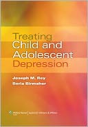 Treating Child and Adolescent Depression