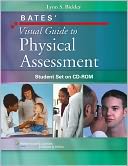 Bates' Visual Guide to Physical Assessment: Student Set on CD-ROM