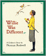 Willie Was Different: A Children's Story