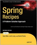 Spring Recipes: A Problem-Solution Approach
