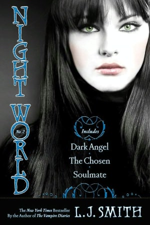 Night World #4-6: Dark Angel; The Chosen; Soulmate