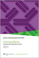 ImmunoFacts 2011: Vaccines and Immunologic Drugs