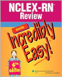 NCLEX-RN Review Made Incredibly Easy!