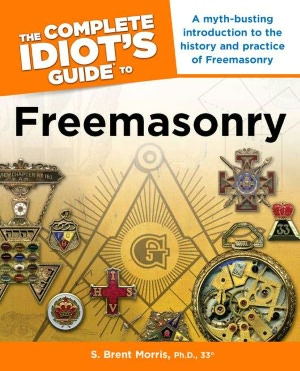The Complete Idiot's Guide to Freemasonry