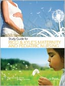 Study Guide for Ricci & Kyle's Maternity and Pediatric Nursing