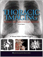 Thoracic Imaging: Pulmonary and Cardiovascular Radiology, North American Edition: Pulmonary and Cardiovascular Radiology
