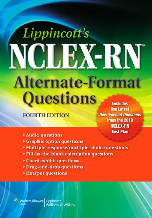 Lippincott's NCLEX-RN Alternate Format Questions