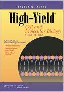High-Yield[TM] Cell and Molecular Biology