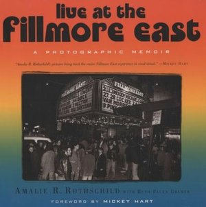 Live at the Fillmore East: A Photographic Memoir