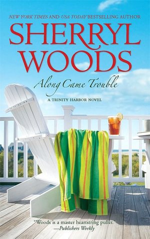 Along Came Trouble (Trinity Harbor Series #3)