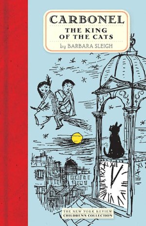 Carbonel: The King of Cats (New York Review Children's Collection Series)