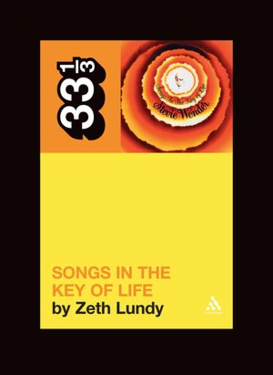 Stevie Wonder's Songs in the Key of Life (33 1/3 Series)