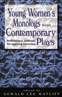 Young Women's Monologs from Contemporary Plays: Professional Auditions for Aspiring Actresses