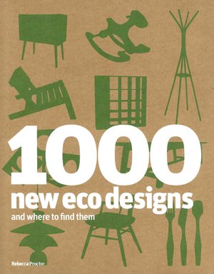 1000 New Eco Designs and Where to Find Them