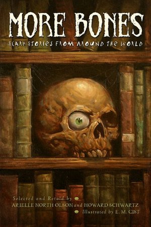 More Bones: Scary Stories From Around the World