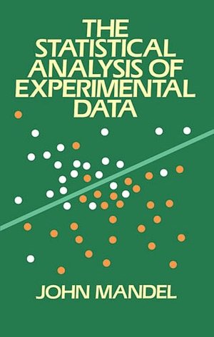 The Statistical Analysis of Experimental Data
