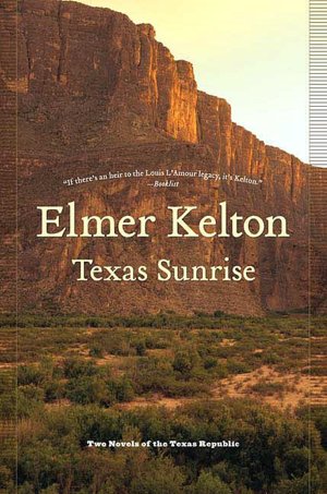 Texas Sunrise: Two Novels of the Texas Republic (Buckalew Family Series)