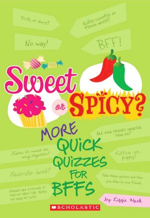 Sweet or Spicy?: Quick Quizzes for BFFs