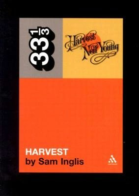 Neil Young's Harvest (33 1/3 Series)