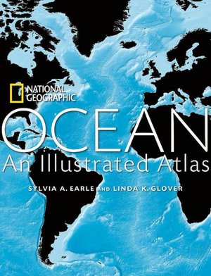Ocean: An Illustrated Atlas