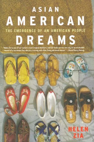 Asian American Dreams The Emergence of an American People