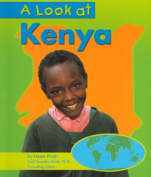A Look at Kenya (Our World Series)