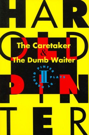 The Caretaker and The Dumb Waiter: Two Plays