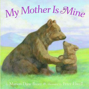 My Mother Is Mine (Classic Board Books Series)