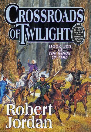 Crossroads of Twilight (Wheel of Time Series #10)